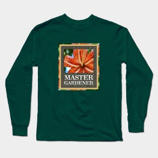 Master Gardener Tiger Lily Long Sleeve T-Shirt